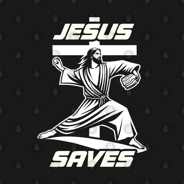 Funny Jesus Saves Christian Baseball Pitcher Coach Fan by TeeCreations