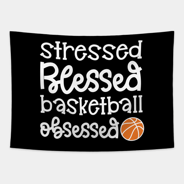 Stressed Blessed Basketball Obsessed Girls Boys Cute Funny Tapestry by GlimmerDesigns