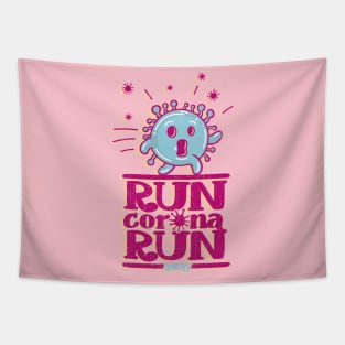 Run Corona Run Away Tapestry