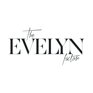 The Evelyn Factor T-Shirt