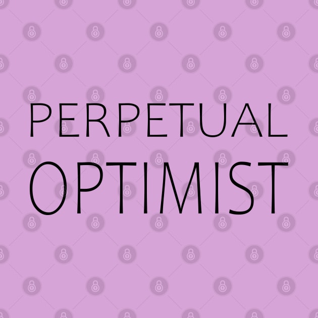 Pepetual optimist, Optimistic Thinking by FlyingWhale369