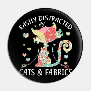 Easily Distracted By Cats & Fabrics Sewing Lover Pin