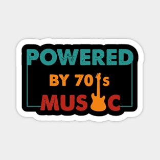 Powered by 70's Music vintage Magnet