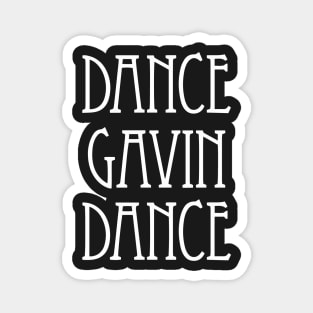 Dance Gavin Dance Merch Dance Gavin Dance Magnet