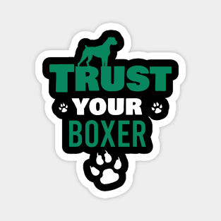 Trust your boxer Magnet