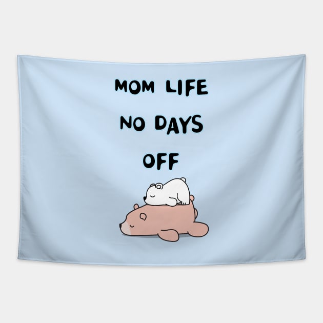 mom life no days off Tapestry by zzzozzo