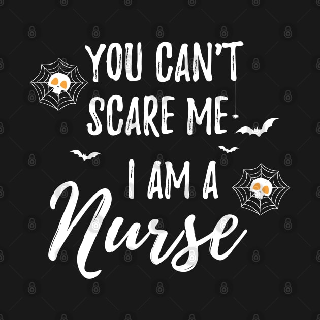 Halloween Unicorn You Can't Scare Me I Am a Nurse / Funny Nurse Fall Autumn Saying by WassilArt