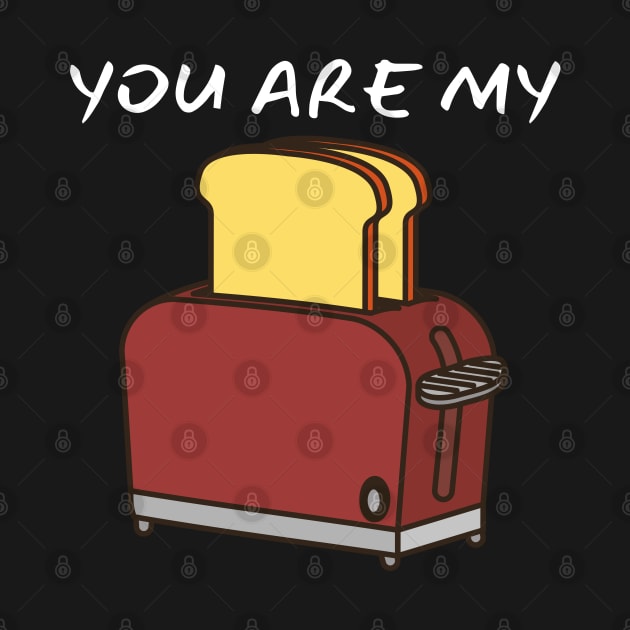 You Are My Toast_(I Am Your Avocado) by leBoosh-Designs