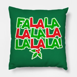 Fa, La, La, La, La, La, La, La ,La! Pillow