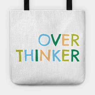 Over thinker Tote