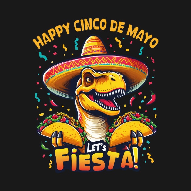 Cinco De Mayo Dinosaur Holding Taco Let's Fiesta Trex Kids by JUST PINK