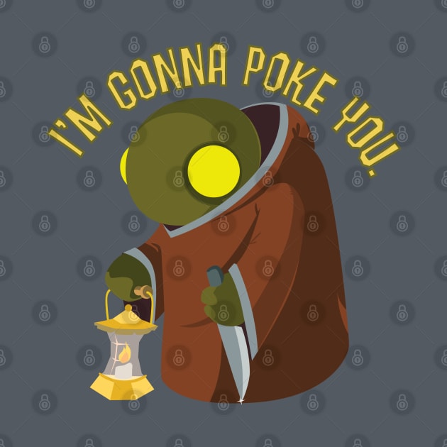 I'm Gonna Poke You by monkeyminion