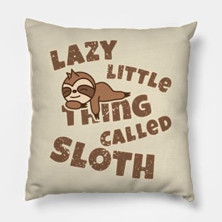 Lazy Little Thing Called Sloth - Light Pillow