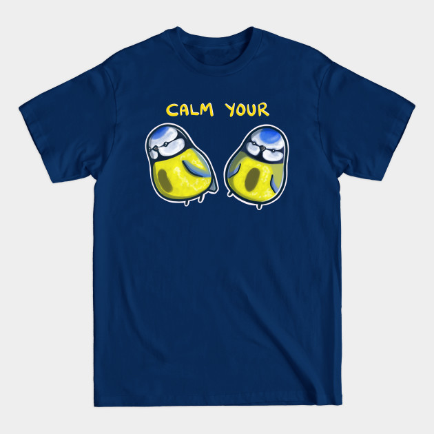 Disover Calm Your Tits - Calm Your Tits - T-Shirt