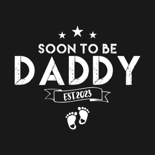 Soon To Be Daddy 2023 T-Shirt