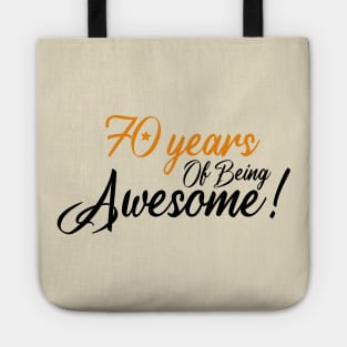 Celebration of 70th, 70 Years Of Being Awesome Tote