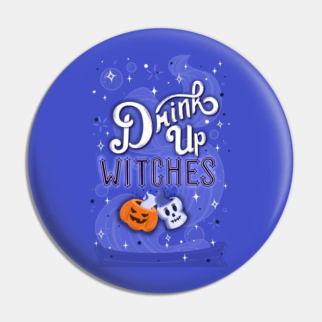 Drink Up Witches! Halloween Art Pin by SStormes