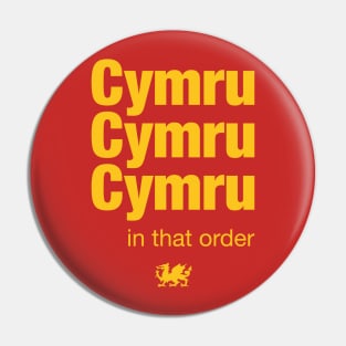 Cymru in that order - Wales football Euro 2020 Pin