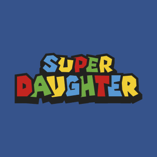 Super Daughter 64 T-Shirt