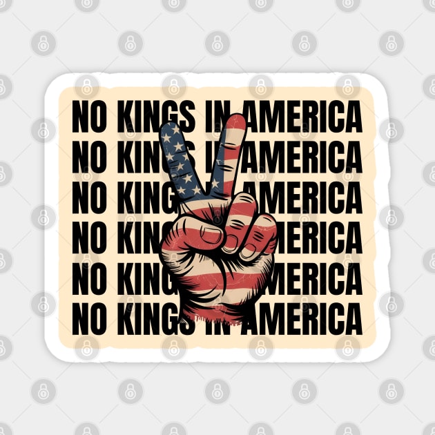 No-kings-in-america Magnet by Creatifly Graphic Tees