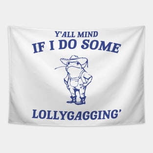 Y'all Mind If I Do Some Lollygagging shirt, Retro Unisex Adult T Shirt, Vintage Frog T Shirt, Nostalgia Tapestry