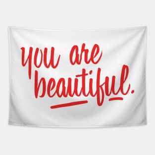 You are beautiful (red) Tapestry