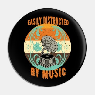 Easily Distracted By Music Pin