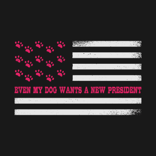 Even my dog wants a new president USA Flag T-Shirt