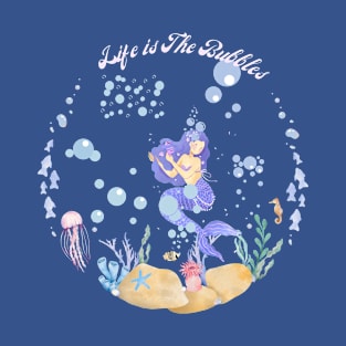 life is the bubbles T-Shirt