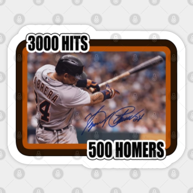 Miguel Cabrera 3000 hits 500 homeruns - Miguel Cabrera - Sticker