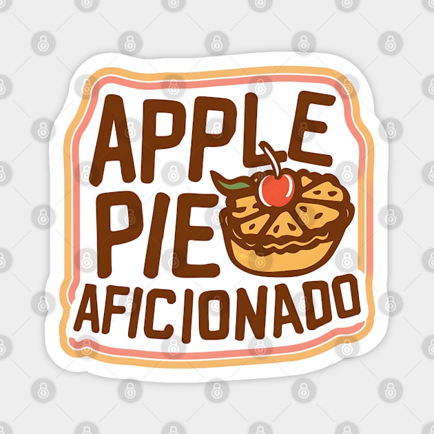 Apple Pie Aficionado Magnet by NomiCrafts