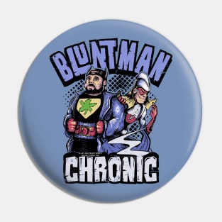 Bluntman and Chronic colored Pin