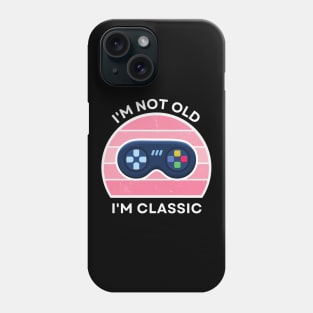 I'm not old, I'm Classic | Game Controller | Retro Hardware | Vintage Sunset | Gamer girl, '80s '90s Video Gaming Phone Case