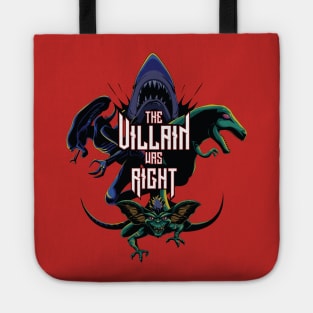 Creature Villain Was Right Tote