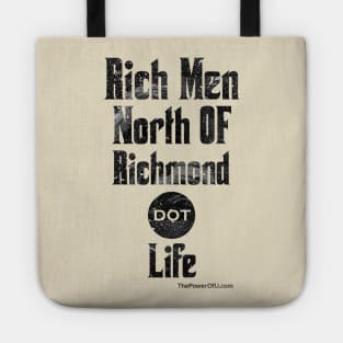 Rich Men North of Richmond dot Life Tote
