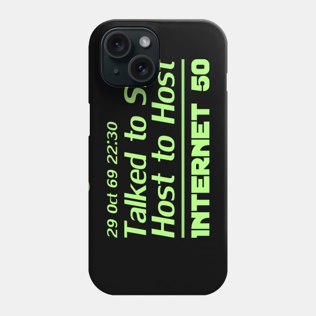 Internet 50 - talked to SRI, Host to host 29 Oct 69 - lime Phone Case by patpatpatterns