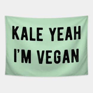 Kale Yeah I'm Vegan Tapestry