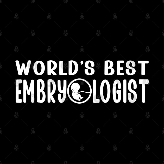 World's Best Embryologist Gifts For Embryologists by AgataMaria