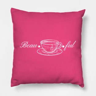 Beau-tea-ful Pillow