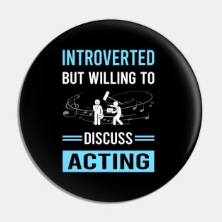 Introverted Acting Actor Actress Pin