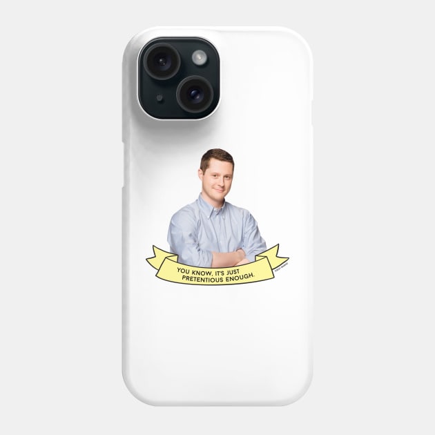 Schitt's Creek Patrick: You Know, It's Just Pretentious Enough Phone Case by Schitt's Creek