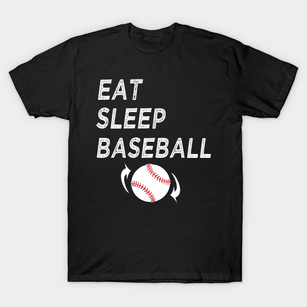 Discover Eat Sleep Baseball Repeat - Eat Sleep Baseball - T-Shirt