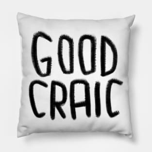 Irish, Good Fun, Humour, Good Craic Pillow