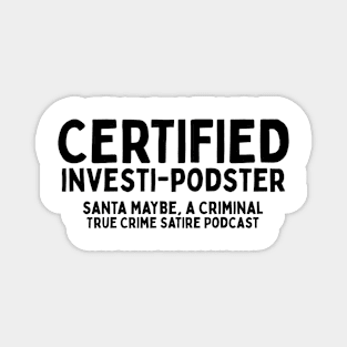 Certified Investi-Podster Alternate Magnet