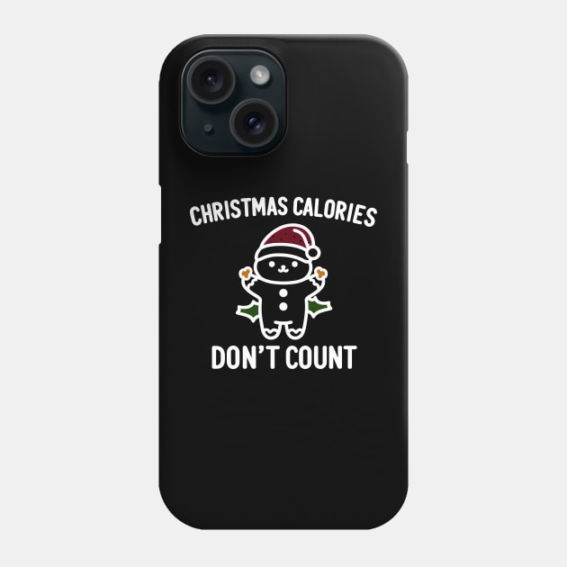 Christmas Calories Don't Count Phone Case by Francois Ringuette