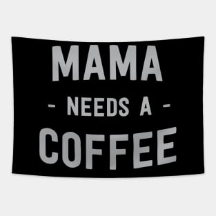 Mama needs a coffee Tapestry