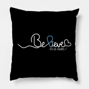 Believe- Prostate Cancer Gifts Prostate Cancer Awareness Pillow