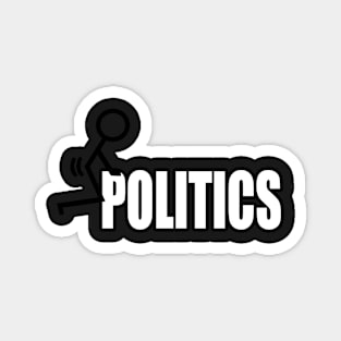 F Polititcs Magnet