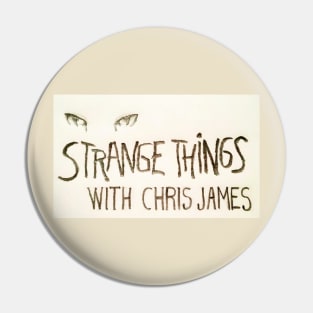 Strange Things Pin