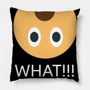 What!!! Pillow